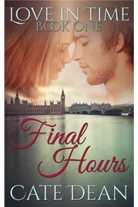 Final Hours (Love in Time Book One)