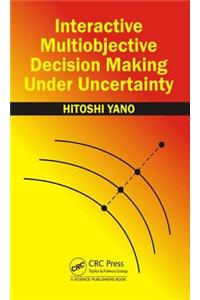 Interactive Multiobjective Decision Making Under Uncertainty