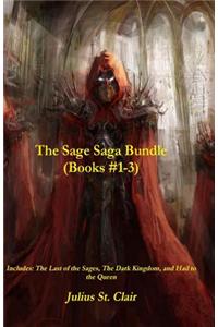 The Sage Saga Bundle (Last of the Sages, Dark Kingdom, Hail to the Queen)