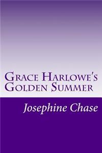 Grace Harlowe's Golden Summer
