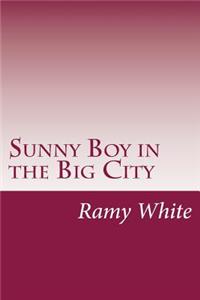 Sunny Boy in the Big City