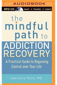 Mindful Path to Addiction Recovery