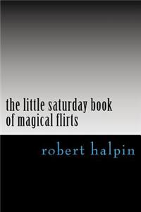 little saturday book of magical flirts