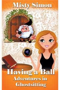 Having a Ball!