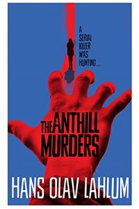 Anthill Murders