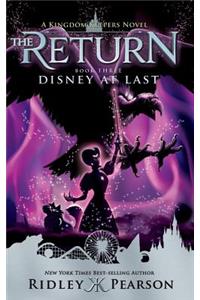 Kingdom Keepers: The Return Book Three Disney at Last