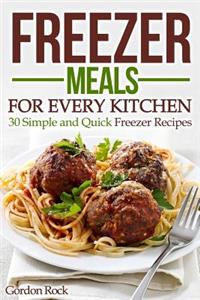 Freezer Meals for Every Kitchen