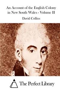 Account of the English Colony in New South Wales - Volume II