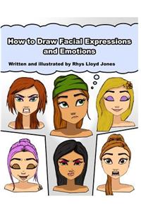 How to Draw Facial Expressions and Emotions