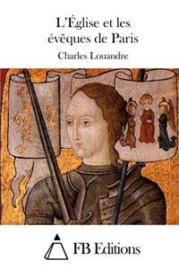 L'Église et les évêques de Paris