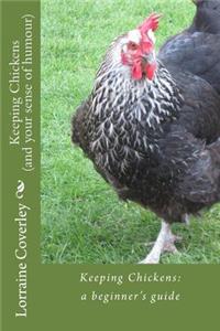 Keeping Chickens (and your sense of humour)