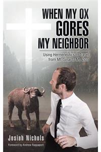 When My Ox Gores My Neighbor