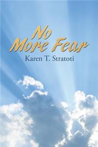 No More Fear