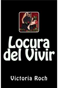 Locura del Vivir