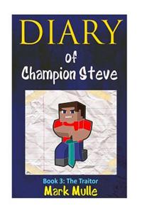 Diary of Champion Steve (Book 3)