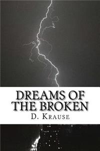 Dreams of the Broken