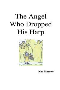 Angel Who Dropped His Harp