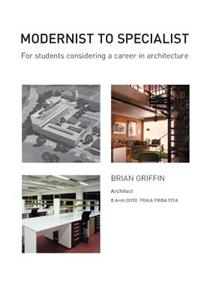 Modernist To Specialist
