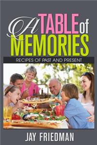 A Table of Memories