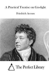 Practical Treatise on Gas-light