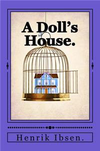 Doll's House.