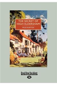 The Secret of High Eldersham (Large Print 16pt)