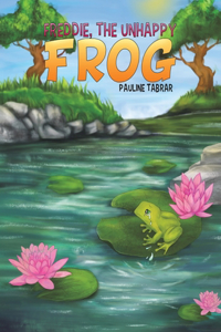 Freddie, The Unhappy Frog