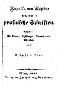 August von Kotzebues ausgewaehlte prosaische Schriften