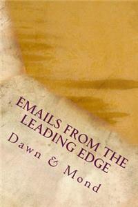 Emails from the Leading Edge
