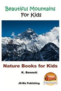 Beautiful Mountains For Kids