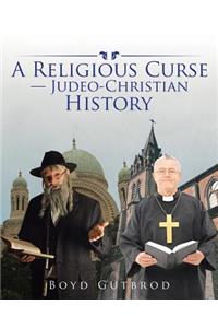 Religious Curse-Judeo-Christian History