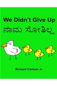 We Didn't Give Up