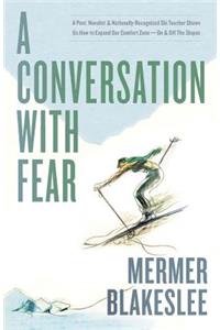 A Conversation with Fear