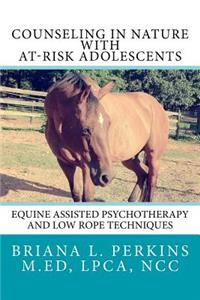 Counseling in Nature with At-Risk Adolescents