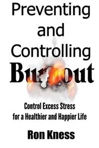 Preventing and Controlling Burnout