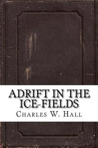 Adrift in the Ice-Fields