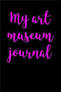 My Art Museum Journal