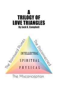 A Trilogy of Love Triangles