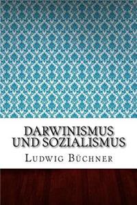 Darwinismus und Sozialismus