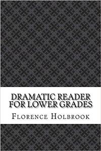 Dramatic Reader for Lower Grades