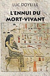 L'Ennui Du Mort-Vivant