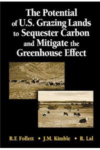 The Potential of U.S. Grazing Lands to Sequester Carbon and Mitigate the Greenhouse Effect