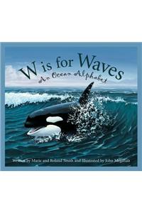 W Is for Waves