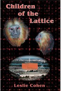 Children of the Lattice