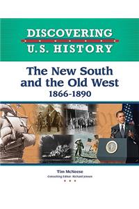 The New South and the Old West: 1866-1890