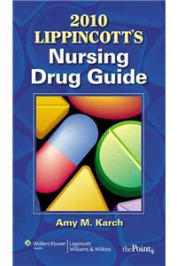 Lippincott's Nursing Drug Guide with Web Resources