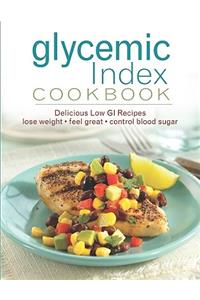 Glycemic Index Cookbook: Delicious Low GI Recipes