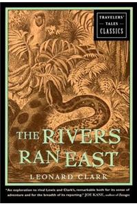 Rivers Ran East