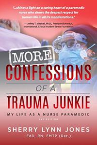 More Confessions of a Trauma Junkie