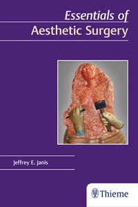 Essentials of Aesthetic Surgery